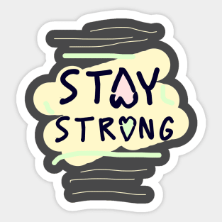 stay strong heart Sticker